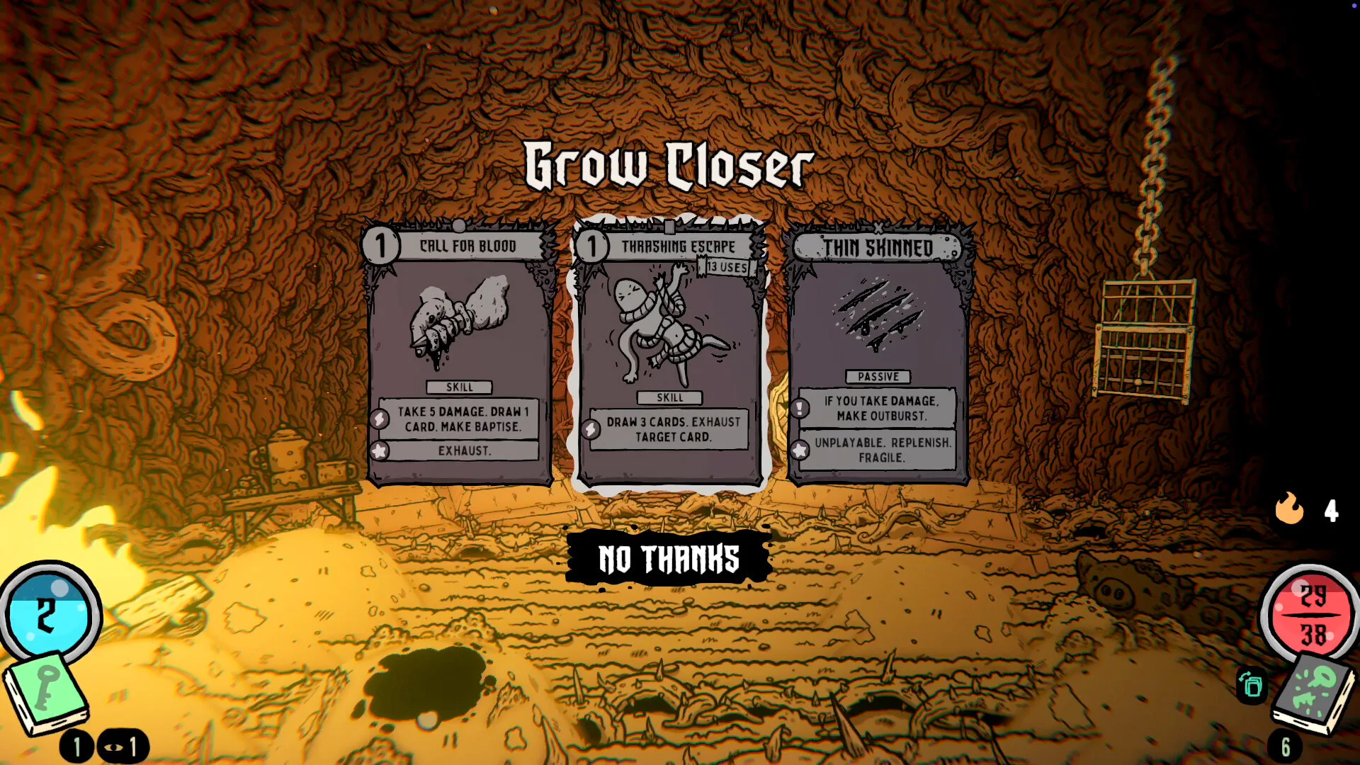 Three card rewards: Call for Blood, Thrashing Escape and Thin Skinned.